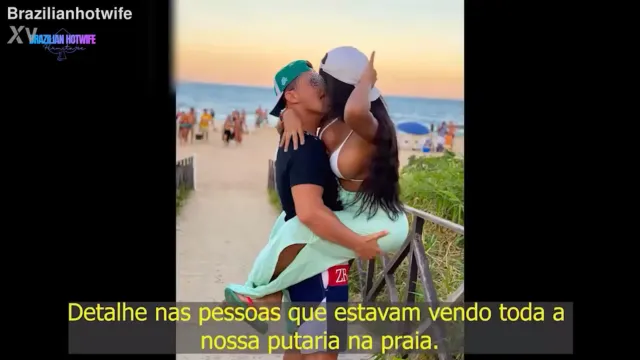 BRAZILIAN HOTWIFE PEGANDO OS DOIS SOLTEIROS AOS OLHOS DO CORNO E DE TODOS NA PRAIA